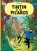 Tintin et les pícaros Tintin et les pícaros
